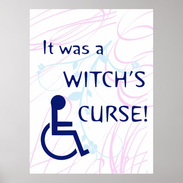 It Was A Witch's Curse: Disability Poster (Front)