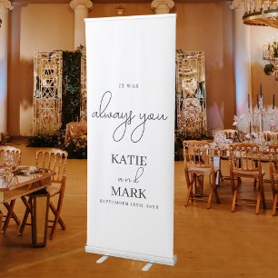 It Was Always You Modern White Wedding Sign Banner