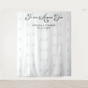 It Was Always You Script Quote Wedding Backdrop Tapestry