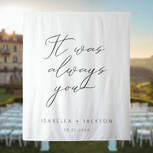 It Was Always You Tapestry