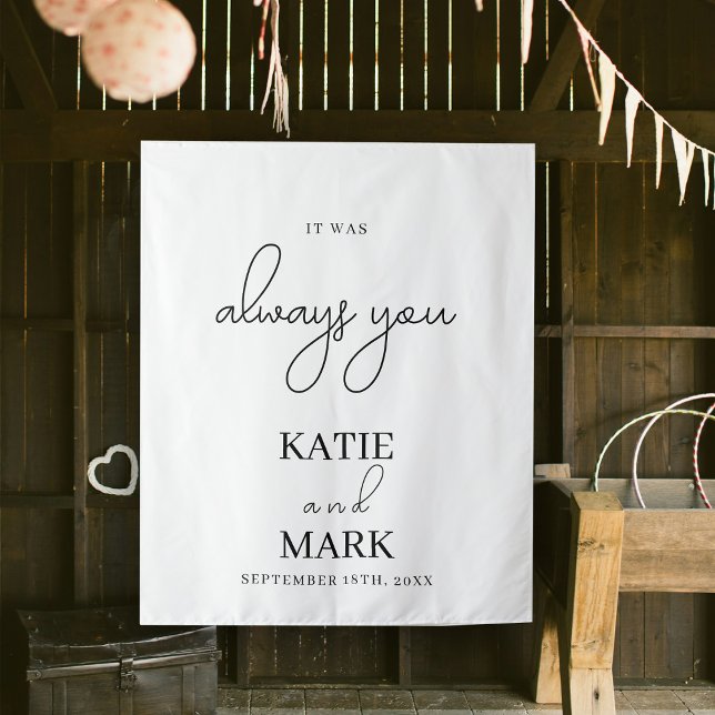 It Was Always You Wedding Banner Sign Tapestry (It Was Always You Wedding Banner Sign Tapestry)