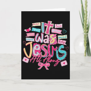 It Was Jesus All Along Jesus Christian Valentine  Card
