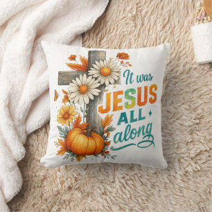It Was Jesus.... Cushion