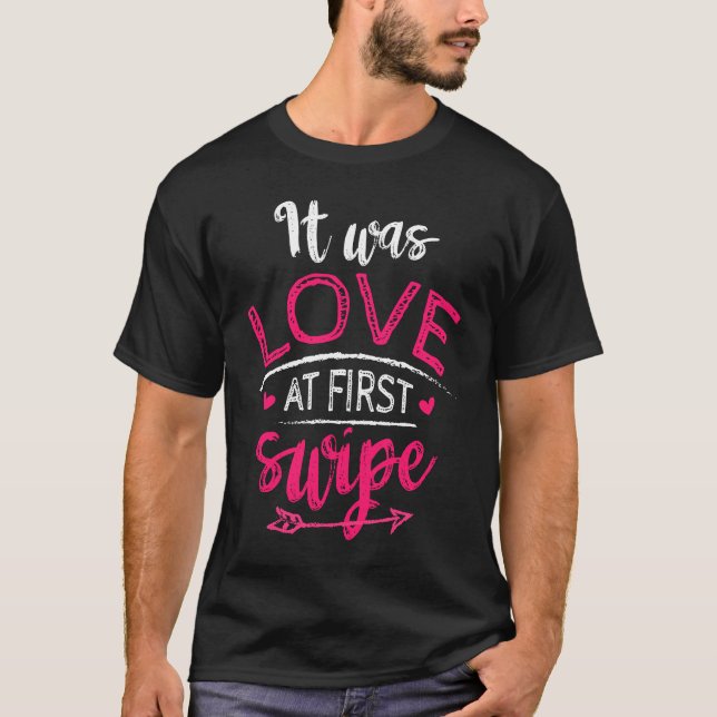 It Was Love At First Swipe Couple Wedding Bachelor T-Shirt (Front)