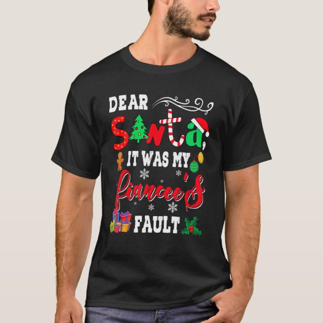 It Was My Fiancee's Fault Christmas Santa Hat Fami T-Shirt (Front)