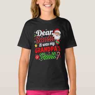 It Was My Grandpa's Fault Funny Family Xmas T-Shirt