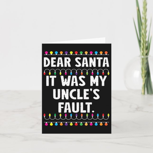 It Was My Uncle's Fault Funny Christmas Matching F Card (Front)