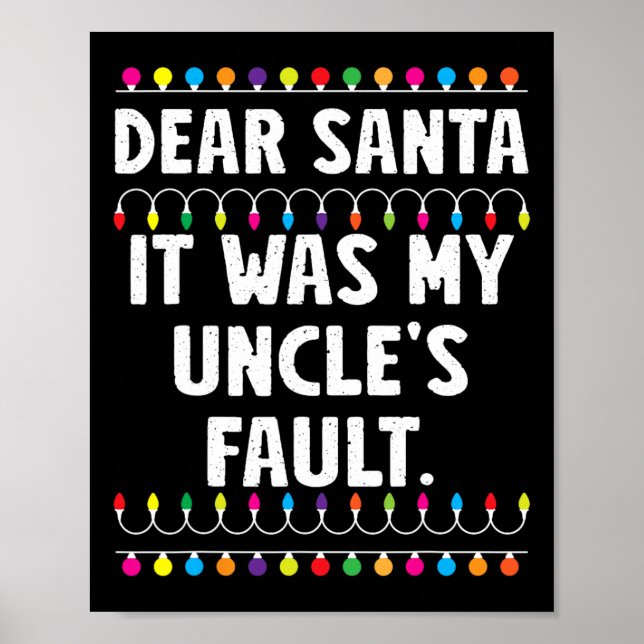 It Was My Uncle's Fault Funny Christmas Matching F Poster (Front)