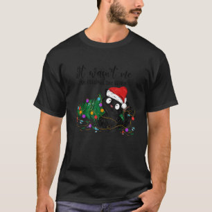 It Was Not Me the Christmas Tree Fainted Cat (C) T-Shirt