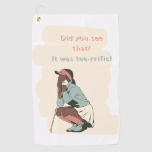 "It was Tee - rrific!" Golf Towel