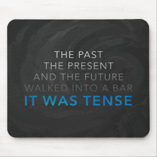 It Was Tense Mouse Mat