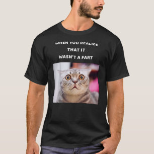 It Wasn't a Fart Funny Cat Gifts Toys Men Girls Ts T-Shirt