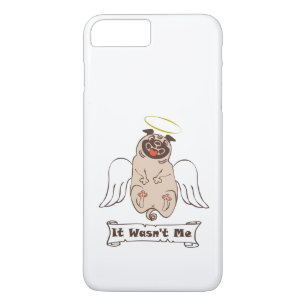 It Wasn't Me angel pug funny quote     iPhone 8 Plus/7 Plus Case