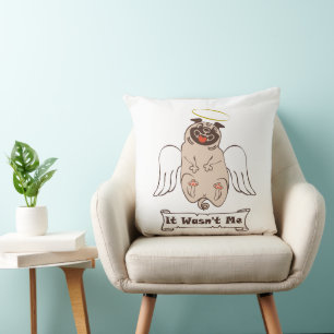 It Wasn't Me angel pug funny quote Cushion