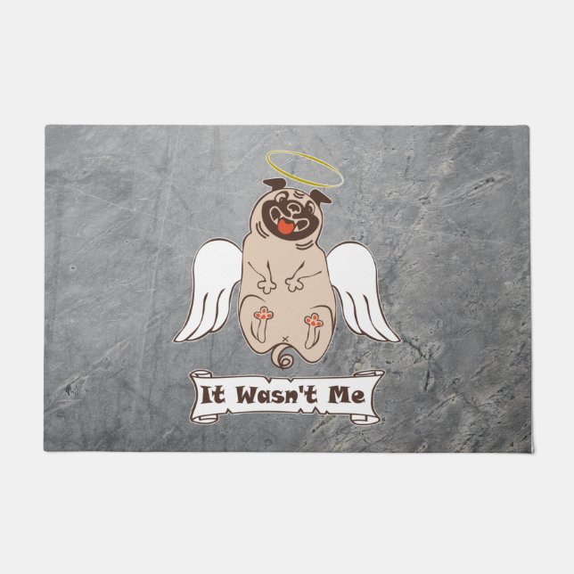 It Wasn't Me angel pug funny quote   Doormat (Front)