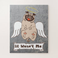 It Wasn't Me angel pug funny quote