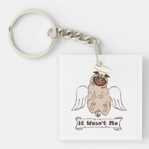 It Wasn't Me angel pug funny quote    Key Ring