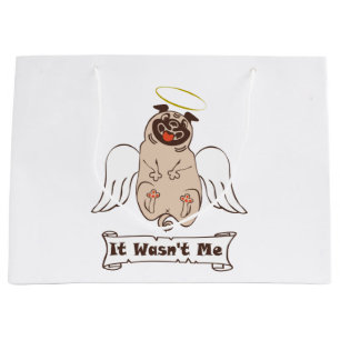 It Wasn't Me angel pug funny quote Large Gift Bag