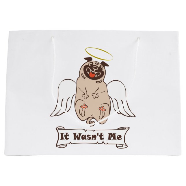 It Wasn't Me angel pug funny quote    Large Gift Bag (Front)