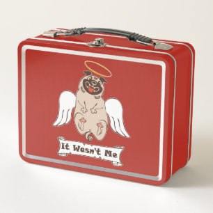 It Wasn't Me angel pug funny quote Metal Lunch Box