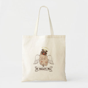 It Wasn't Me angel pug funny quote    Tote Bag
