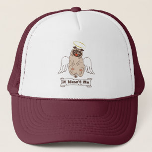 It Wasn't Me angel pug funny quote    Trucker Hat