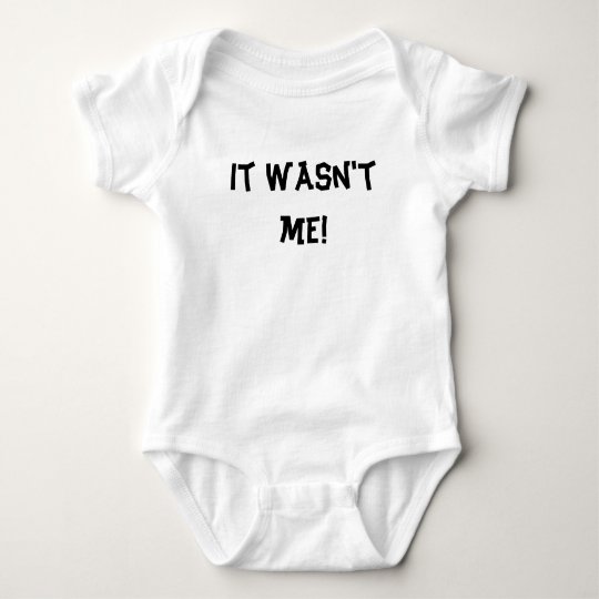 It wasn't me! baby bodysuit