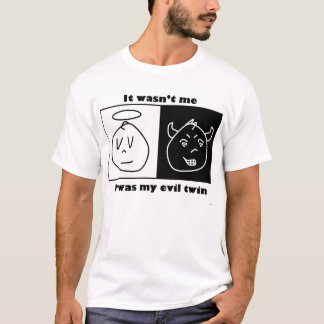 It wasn't me T-Shirt