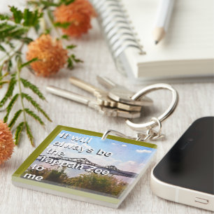 It will Always Be the Tappan Zee to Me Key Ring