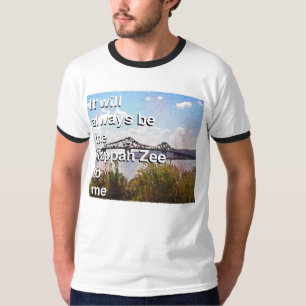 It will always be the Tappan Zee to me Ringer T-Shirt
