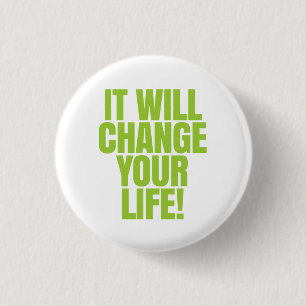 It will change your life - It Works! Global 3 Cm Round Badge