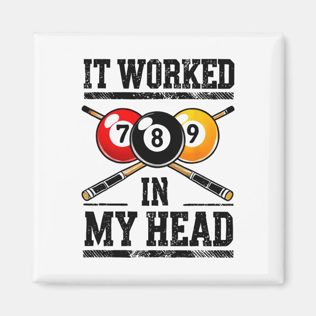 It Worked In My Head Billiard Pool Fan And Pool Sp Magnet (Front)