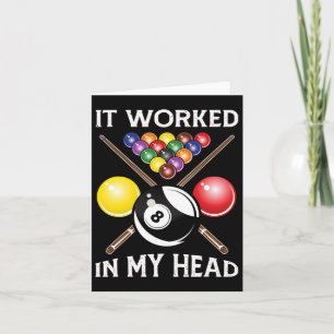 It Worked In My Head Billiards Gift 8-ll Pool Funn Card