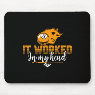 It Worked In My Head Billiards Mouse Mat