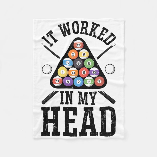 It Worked In My Head Funny Pool Billiards Player G Fleece Blanket (Front)