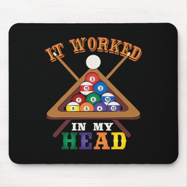 It Worked In My Head Funny Snooker Billiards Pool  Mouse Mat (Front)