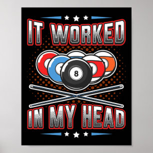 It Worked In My Head Pool Billiards 2  Poster