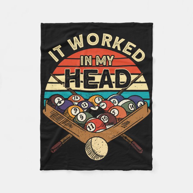 It Worked In My Head Pool Billiards Player Snooker Fleece Blanket (Front)