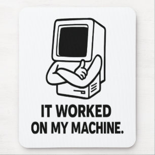 It Worked on My Machine – Retro Dev Humour Mouse Mat