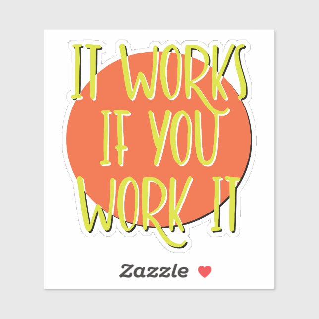 It Works If You Work It 12 Step Slogan (Sheet)