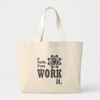 It Works if you Work It Large Tote Bag