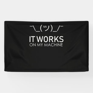 It Works On My Machine Funny Programmer Banner