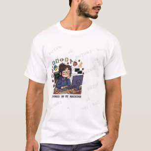 IT WORKS ON MY MACHINE - Funny Programmer T-Shirt 