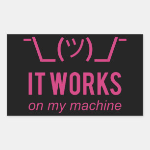 It works on my machine - Programmer Excuse White Rectangular Sticker