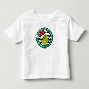 It Wouldn't Be the Holidays Without Grinch Toddler T-Shirt
