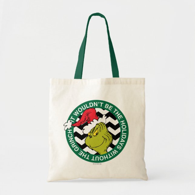 It Wouldn't Be the Holidays Without Grinch Tote Bag (Front)