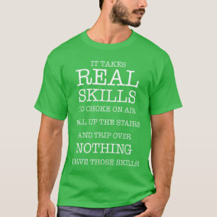 Itakes Real Skillo Choke On Air Case Up Stairs Fun T-Shirt
