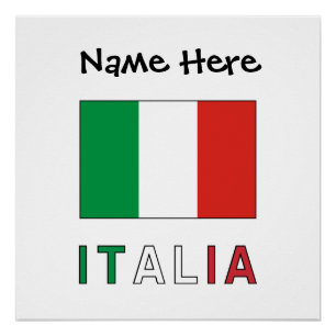 Italia e Bandiera Italiana con il Tuo Nome Poster