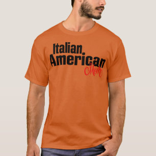 Italian American Mum 1 T-Shirt