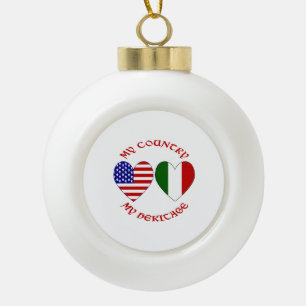 Italian American My Country My Heritage Ceramic Ball Christmas Ornament